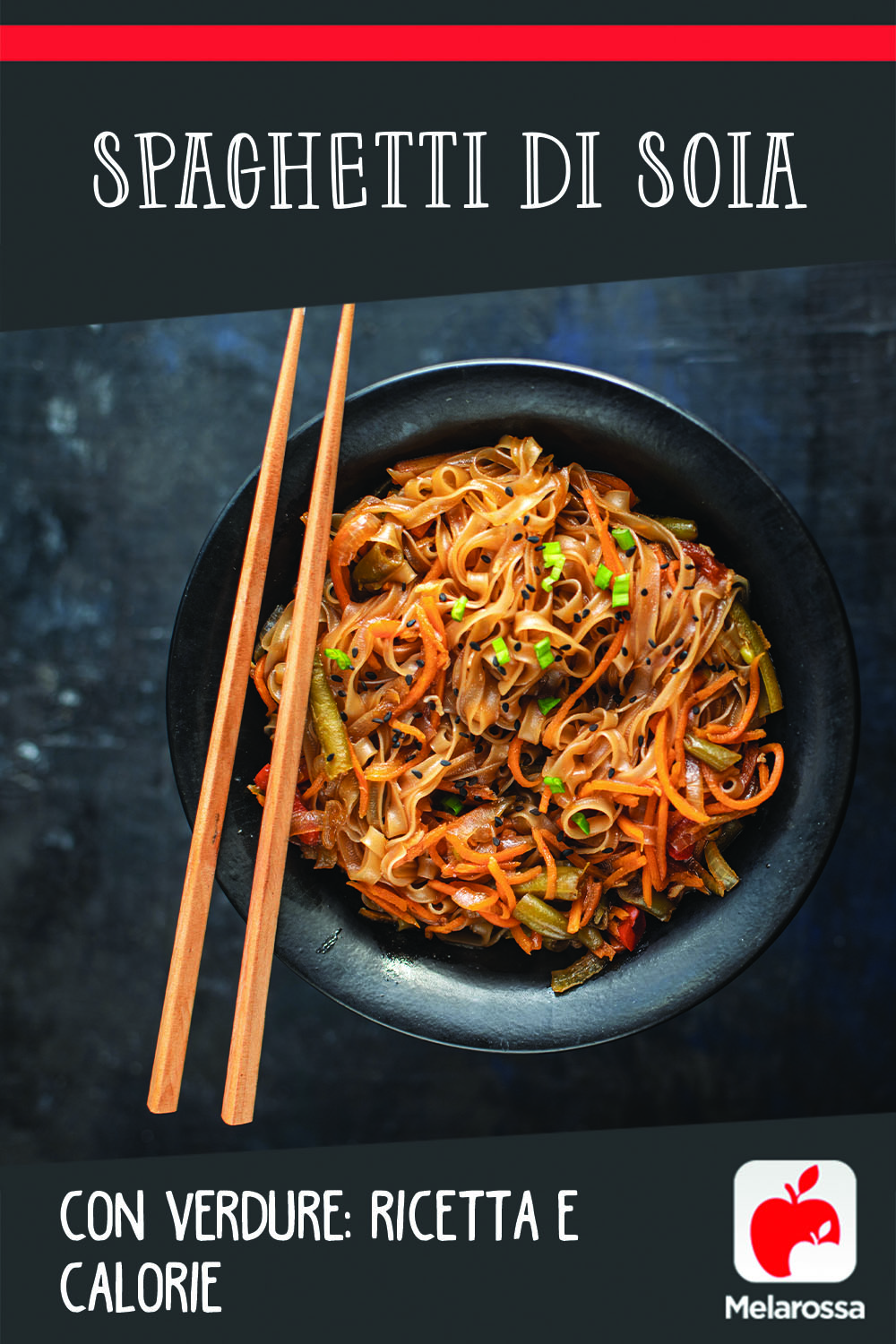 spaghetti di soia con verdure: ricetta e calorie