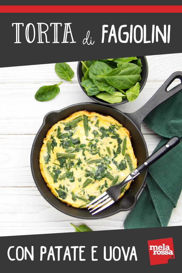 torta di fagiolini con patate e uova