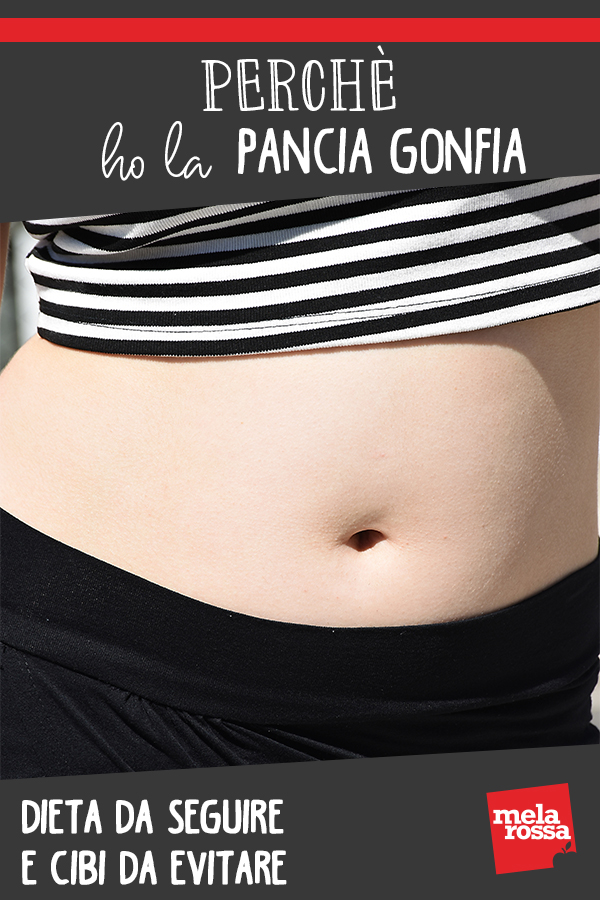 perché ho la pancia gonfia come fare per sgonfiare la pancia