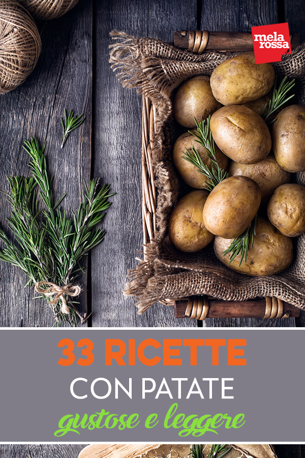 33 ricette con patate gustose e leggere