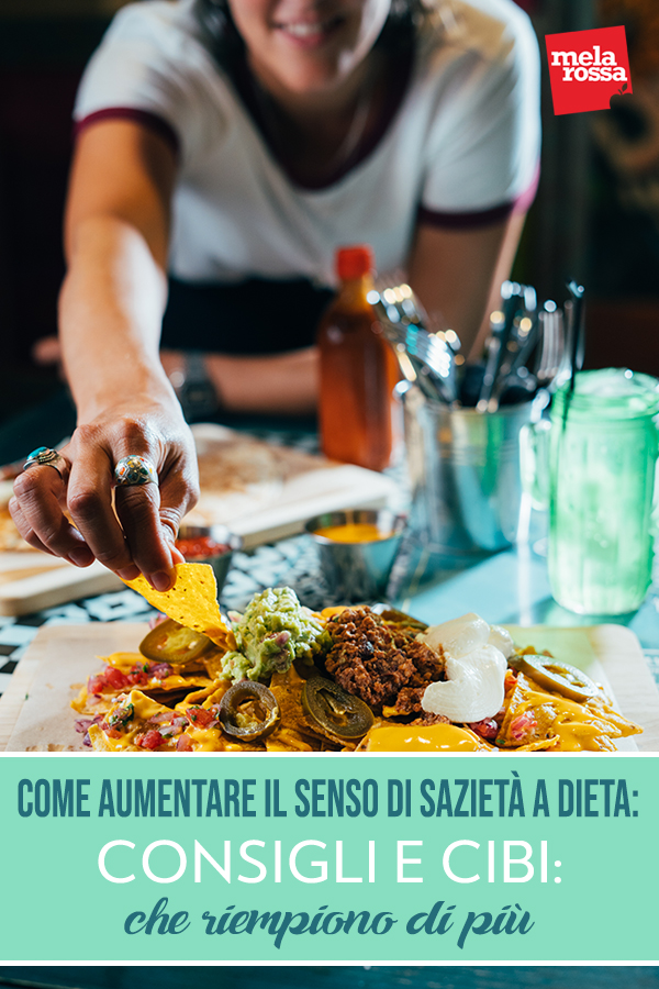senso di sazietà a dieta: i cibi e consigli del nutrizionista