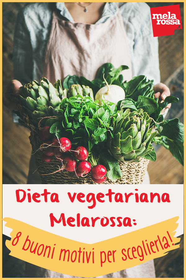dieta vegetariana Melarossa perché sceglierla