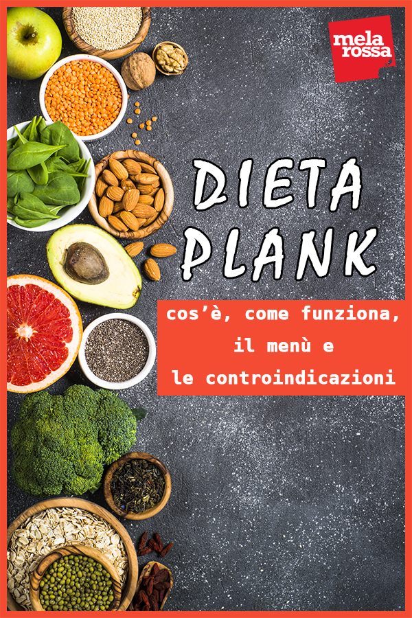 Dieta Plank cos’è, come funziona, il menù e controindicazioni Melarossa