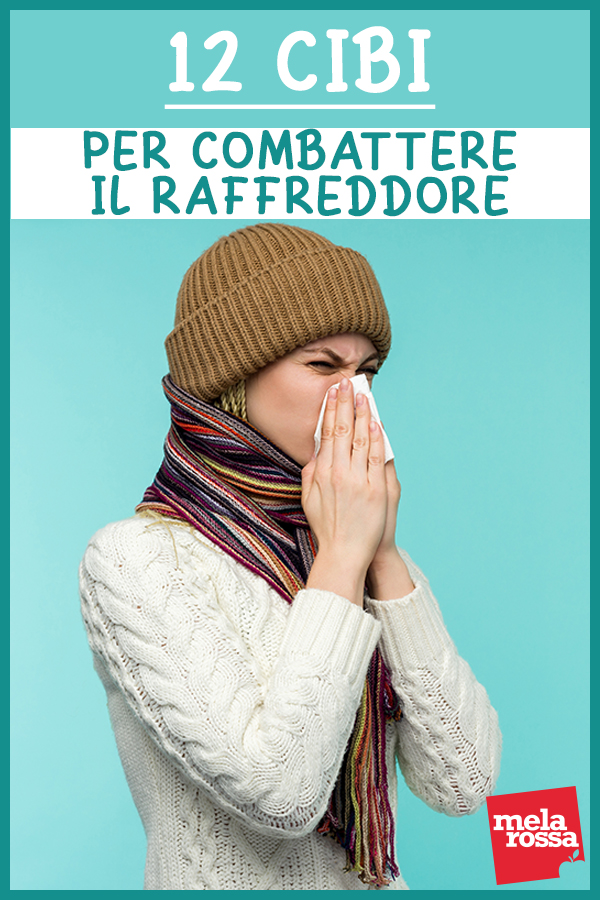 raffreddore: i cibi per prevenire e combatterlo