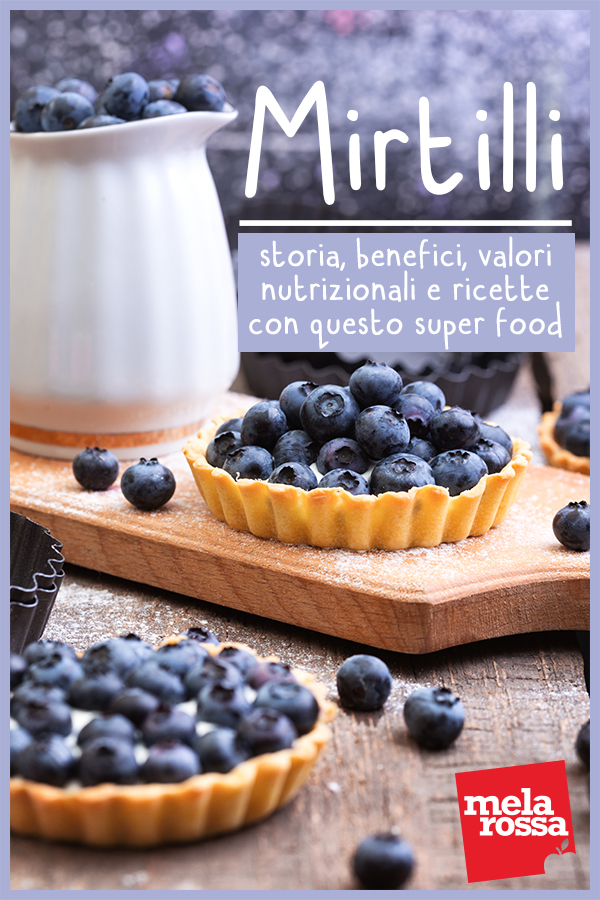 mirtilli: ricette, storia e e benefici