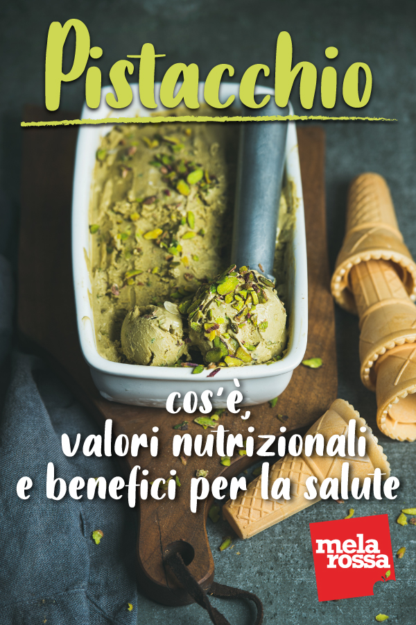 pistacchio: benefici, valori nutrizionali e ricette