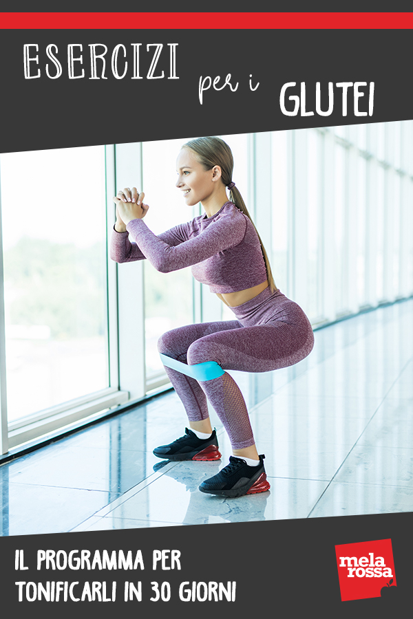 esercizi glutei: programma di 30 giorni per tonificarli