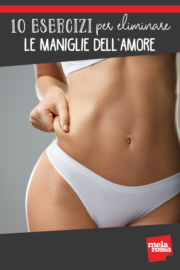 maniglie dell'amore: esercizi per smaltirle