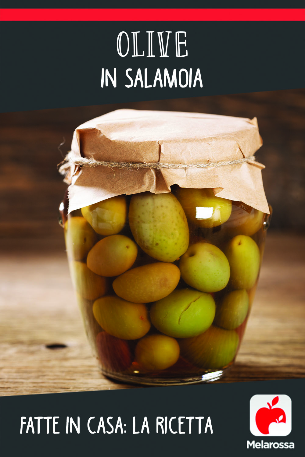 olive in salamoia fatte in casa