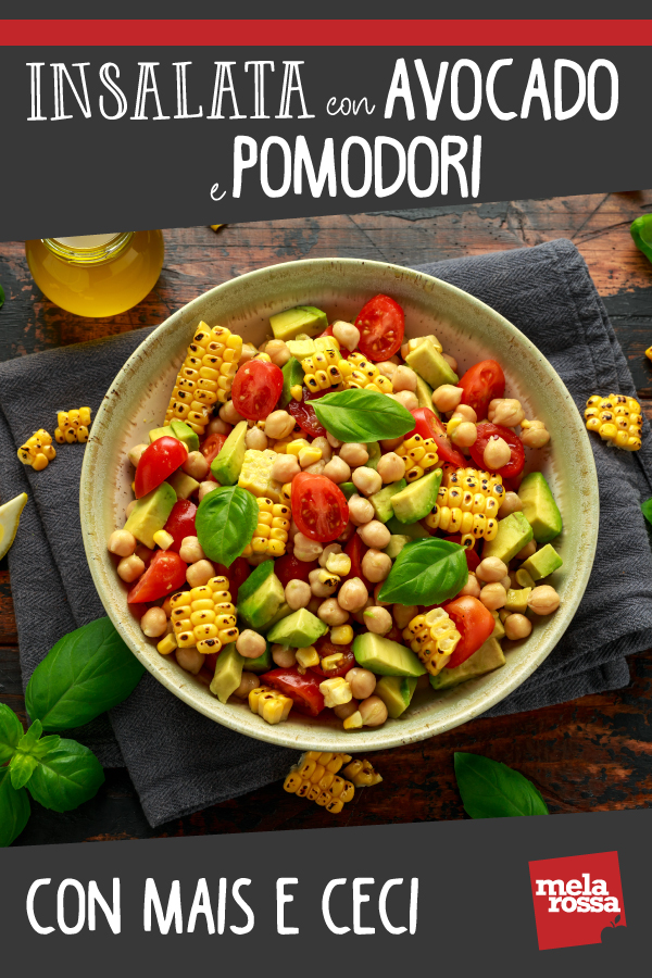 insalata con avocado pomodori ceci e mais
