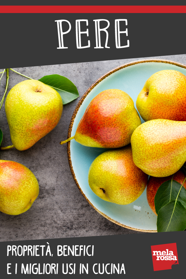 pera: benefici, valori nutrizionali e usi in cucina