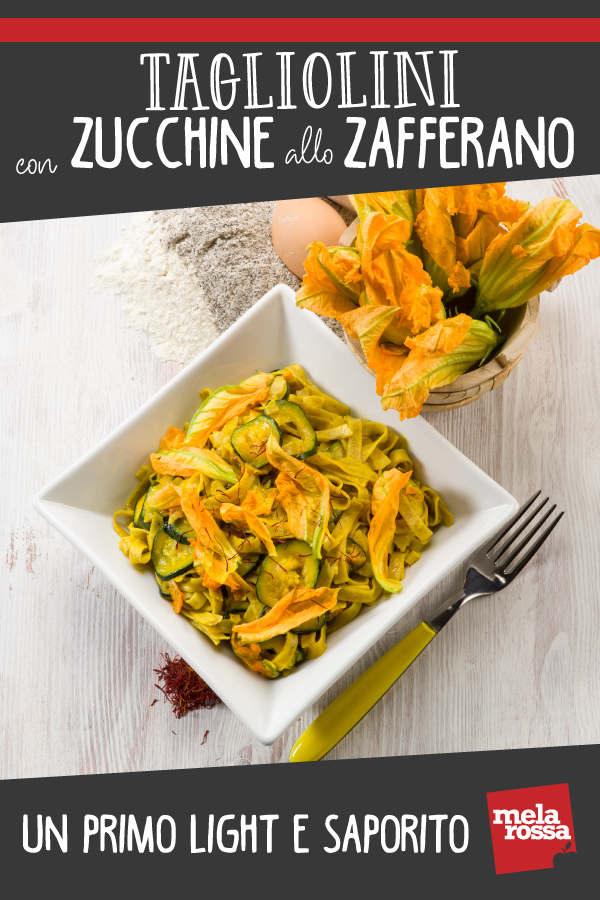 Tagliolini con zucchine e zafferano