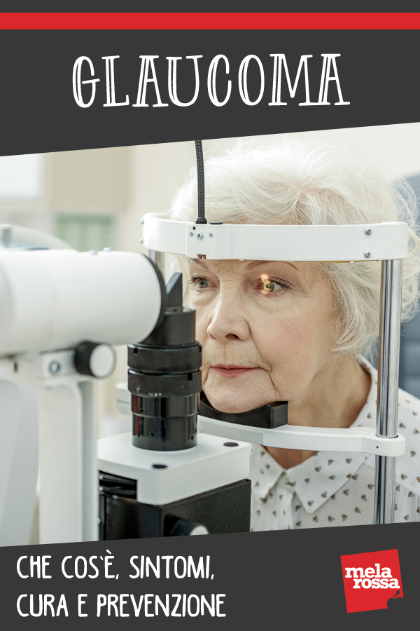 glaucoma: sintomi, cura, prevenzione
