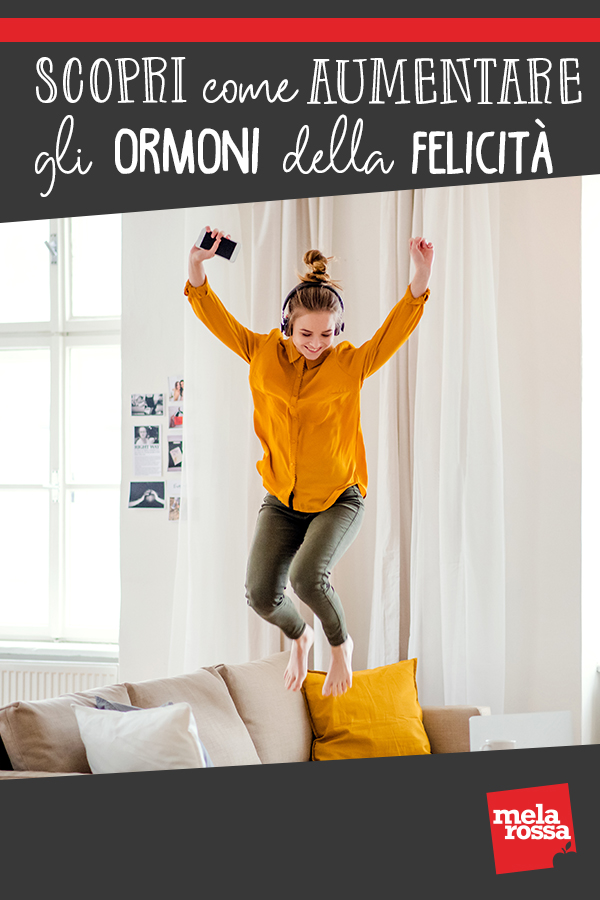 scopri come aumentare gli ormoni della felicità