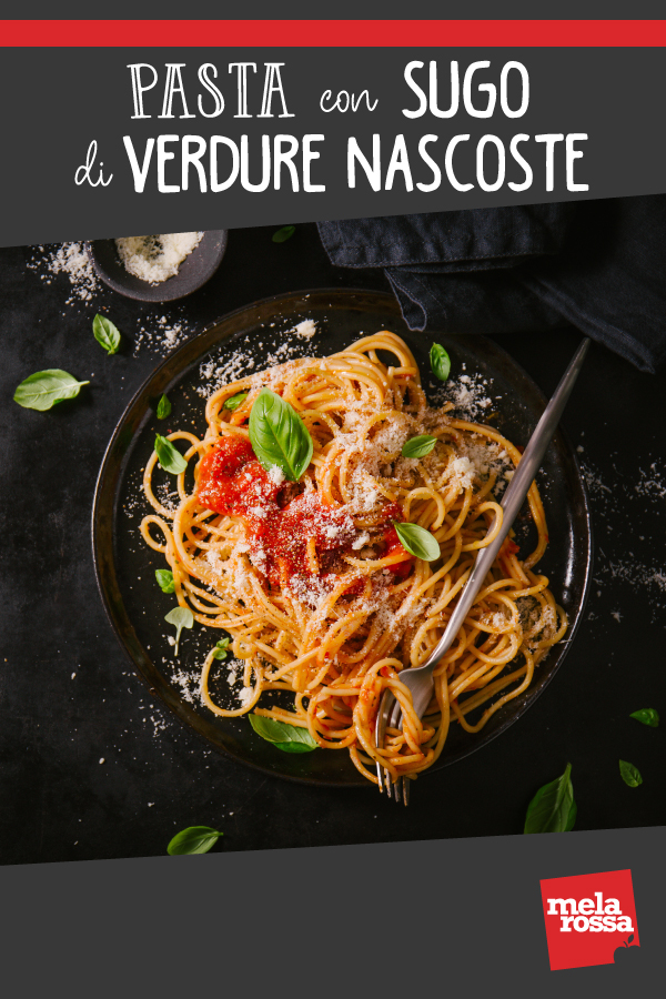 Pasta con sugo di verdure nascoste