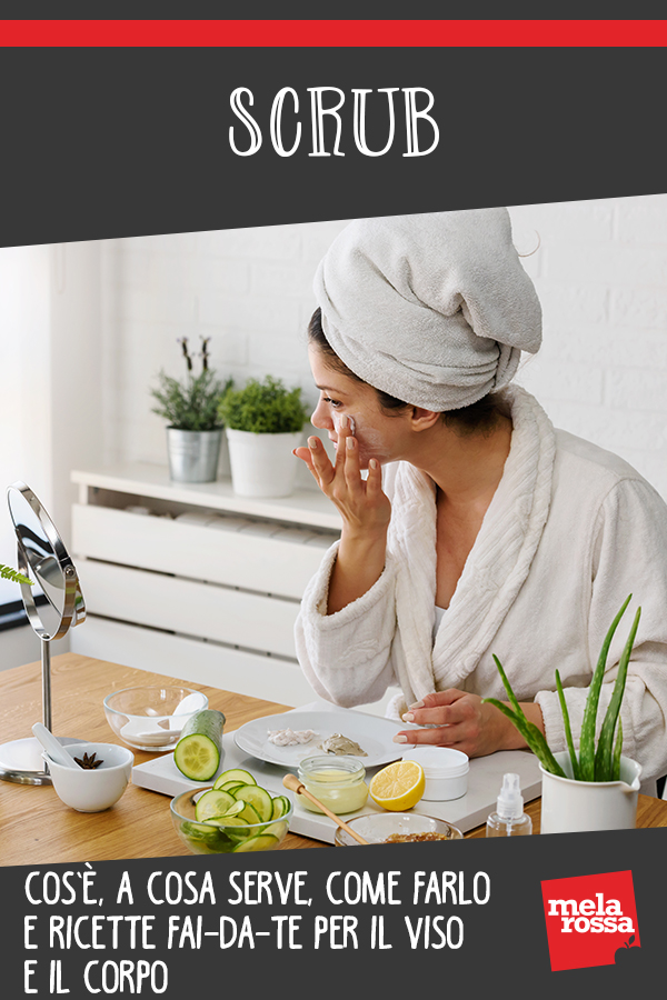 scrub: viso e corpo cos'è benefici come farlo e ricette fai-da-te