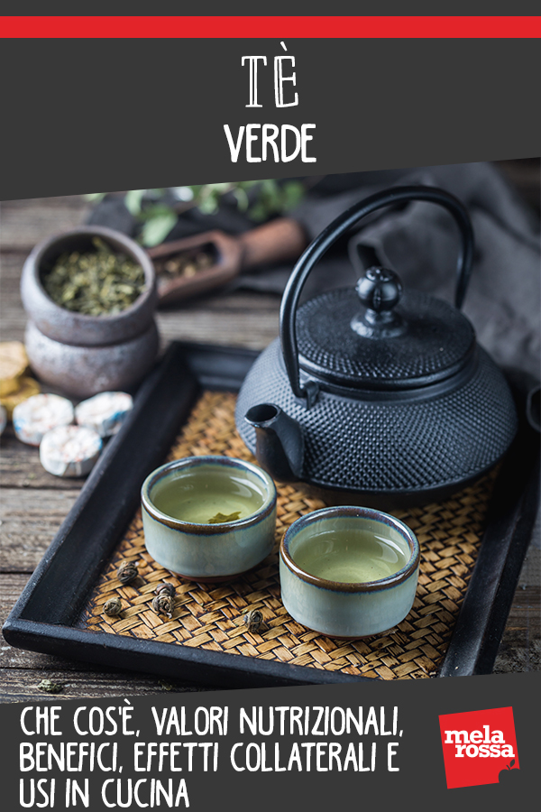 tè verde: cos'è, benefici, storia, valori nutrizionali e ricette