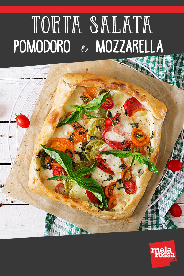 Torta salata pomodoro mozzarella