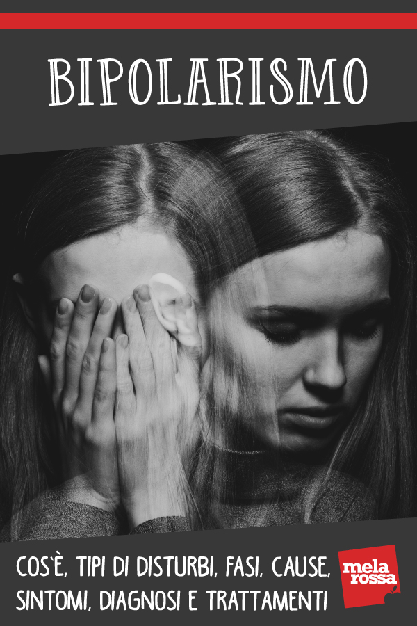 Bipolarismo: cos'è, cause, sintomi e cura