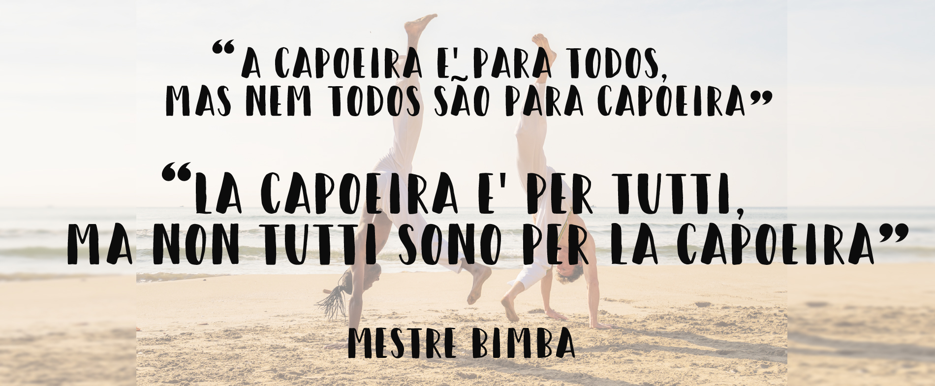 capoeira: frase del Mestre Bimba