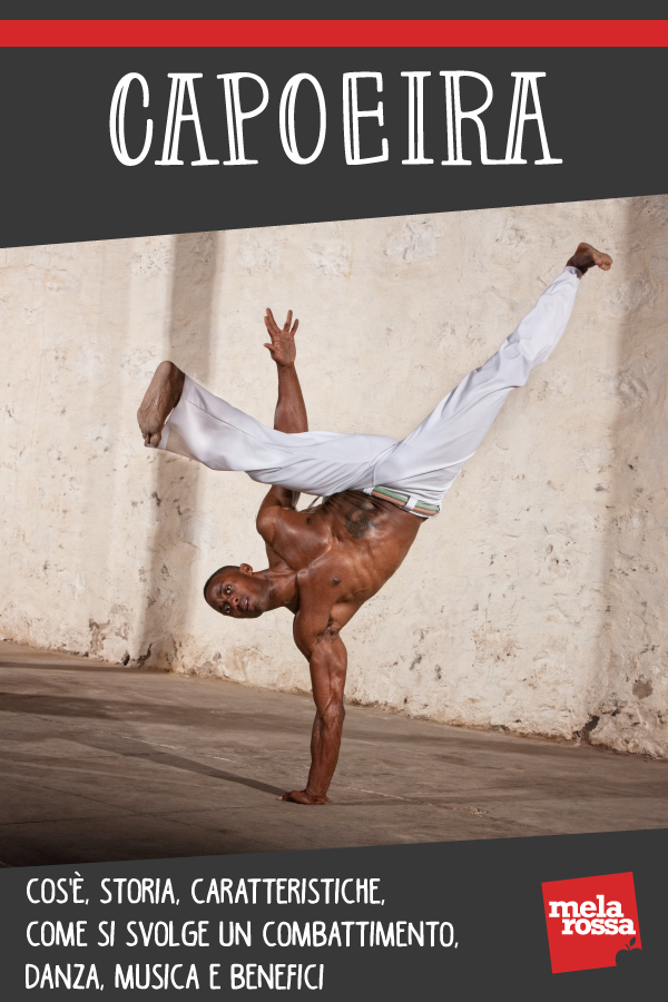 capoeira: cos'è, storia, benefici. tecnica 