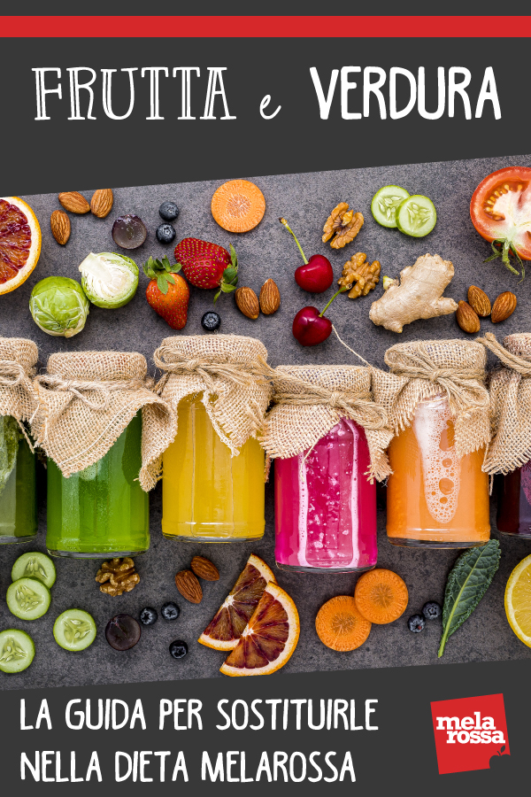 frutta e verdura: come sostituirle nella dieta Melarossa