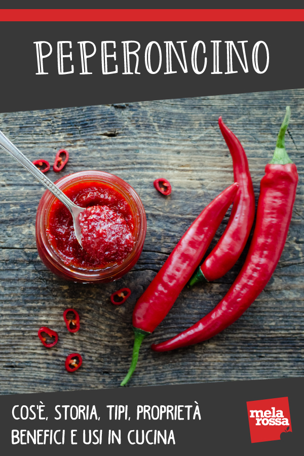 peperoncino: cos'è, benefici, valori nutrizionali e ricette