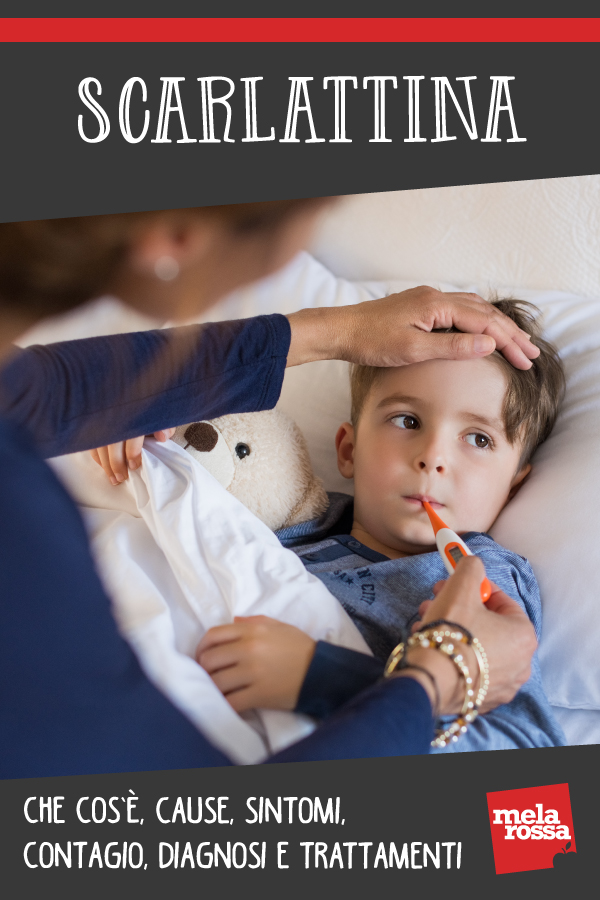 Scarlattina che cos'è, cause, sintomi, contagio, diagnosi e trattamenti