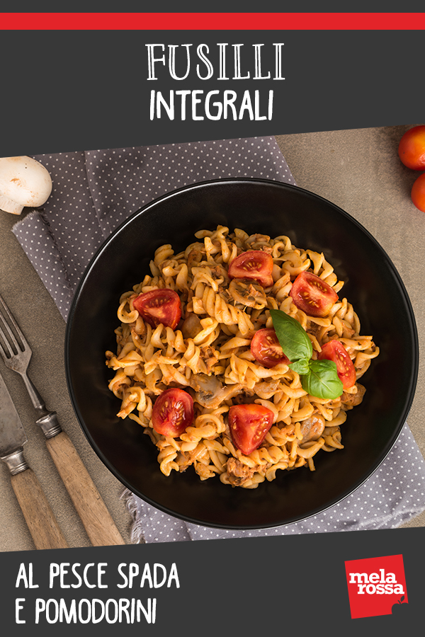 fusilli integrali pesce spada