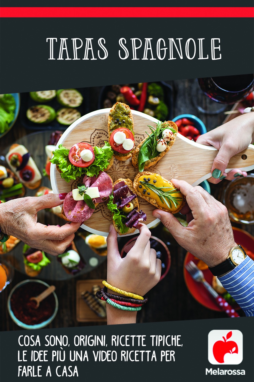 Tapas spagnole: cosa sono, origini, ricette tipiche, le idee più una video ricetta per farle a casa