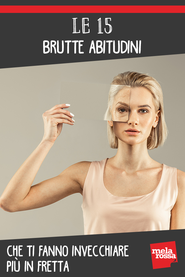 abitudini sbagliate che ti fanno invecchiare prima