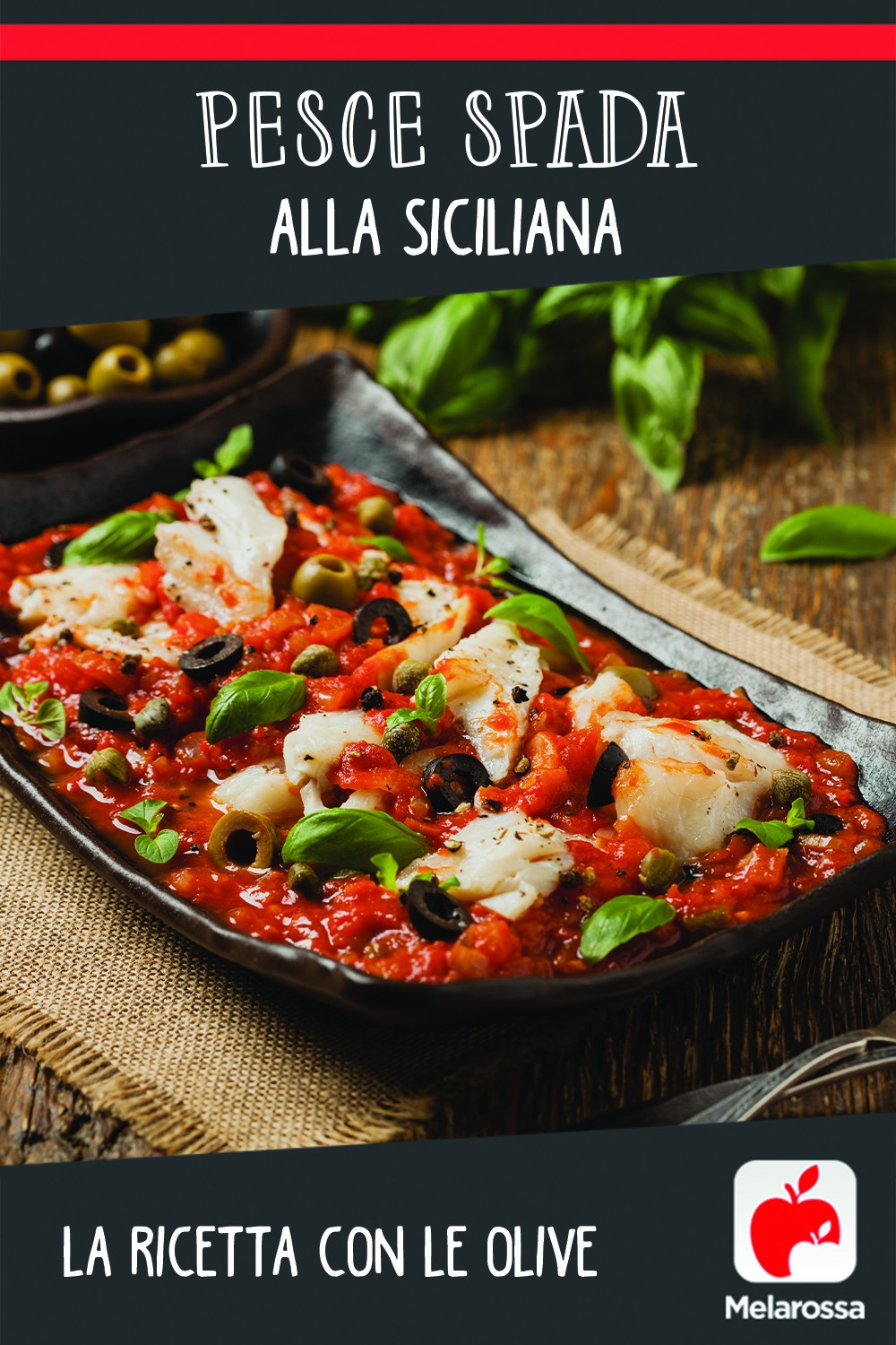 pesce spada alla siciliana: ricetta con le olive