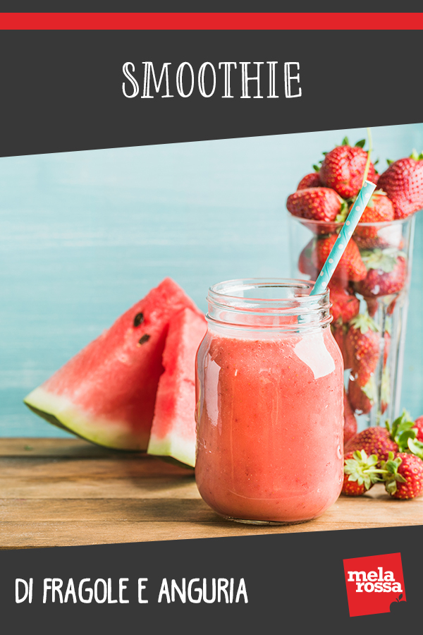 smoothie fragole anguria