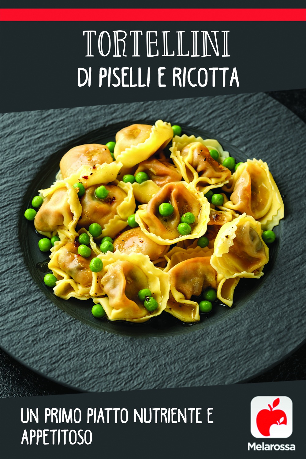 Tortellini di piselli e ricotta
