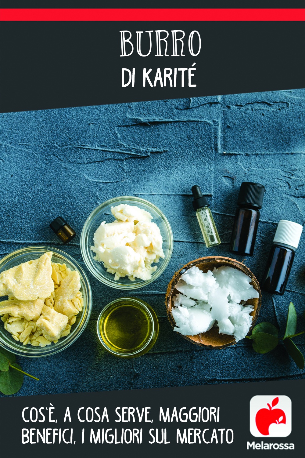 burro di karité: cos'è, a cosa serve, benefici e i migliori prodotti