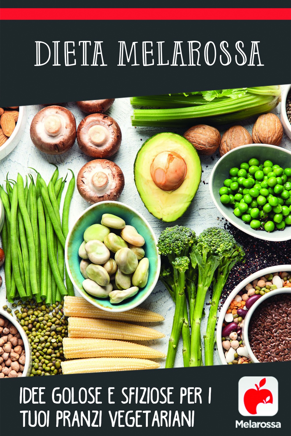 Dieta Melarossa idee vegetariane