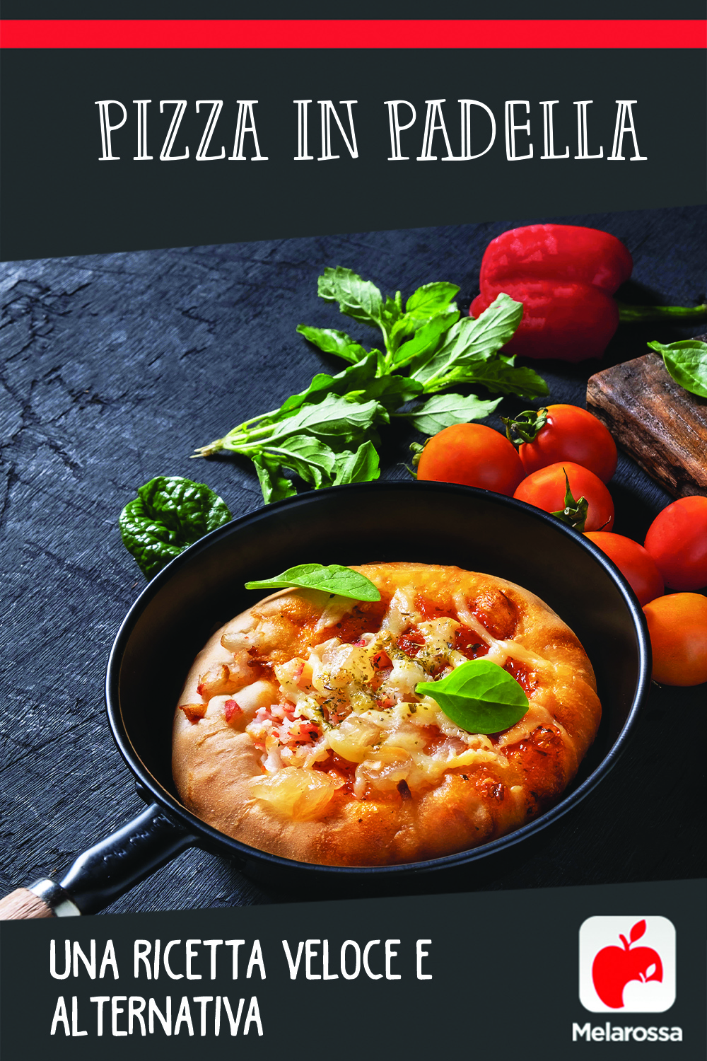 Pizza in padella: ricetta veloce per fare la pizza