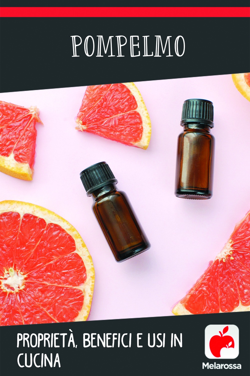 pompelmo: proprietà, benefici, usi in cucina e bellezza