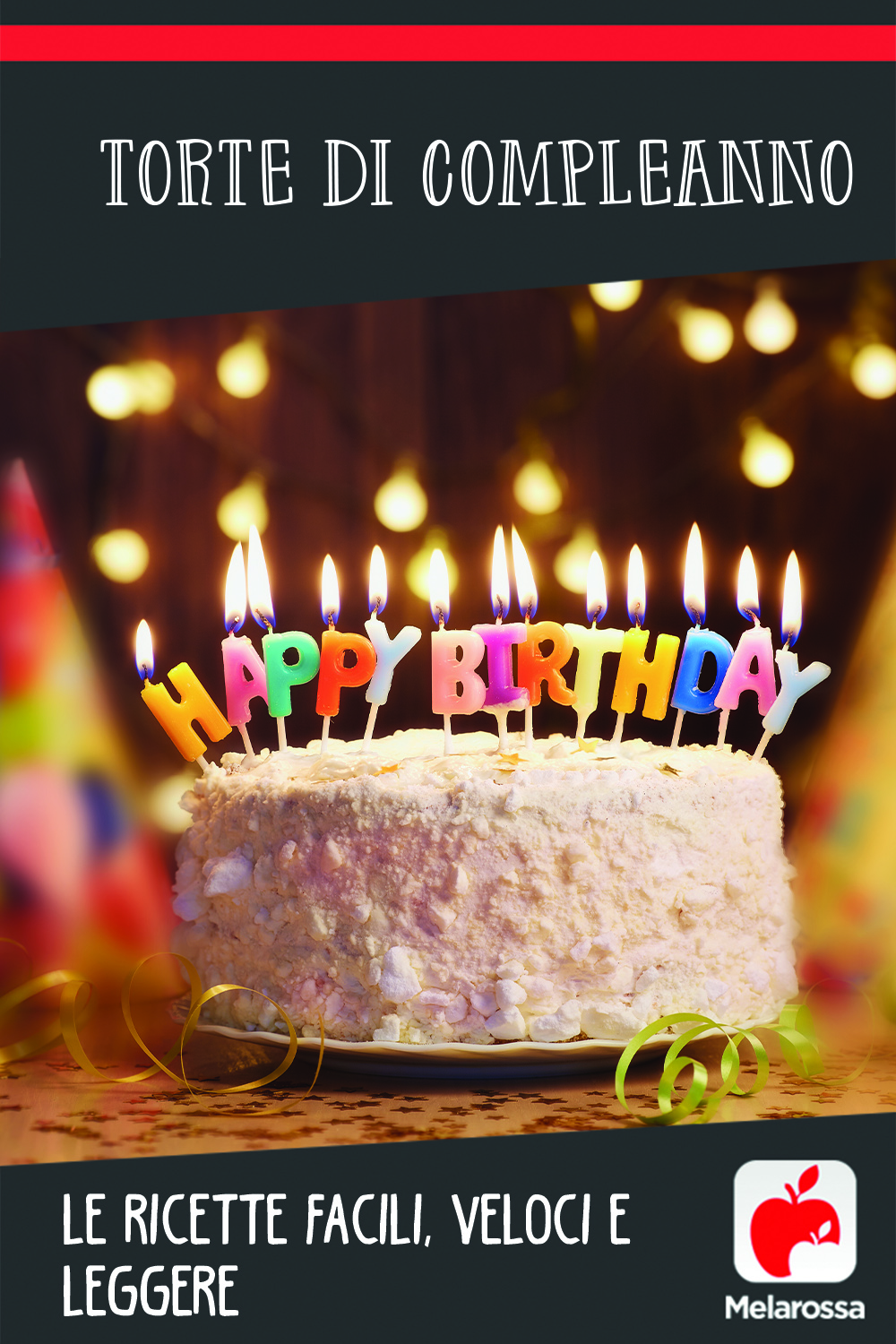 torte di compleanno: ricette veloci e facili 