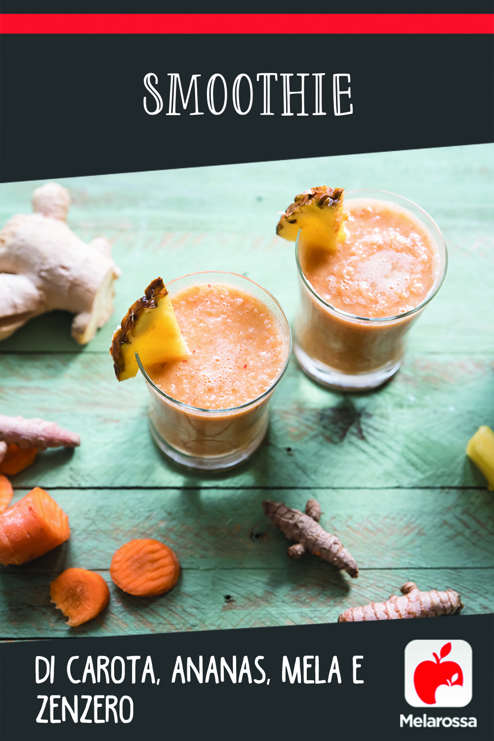 Smoothie di carota, ananas, mela e zenzero