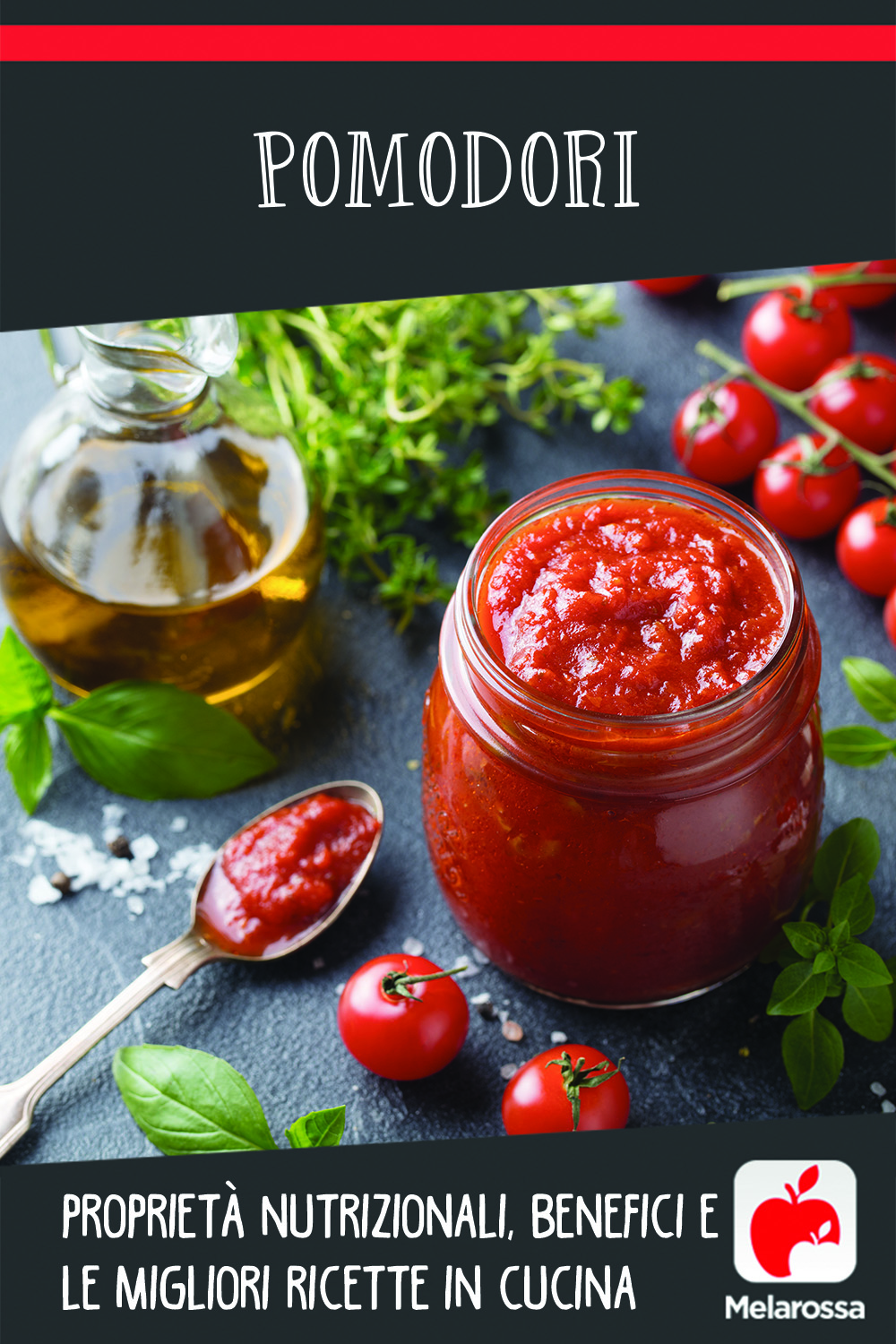 pomodori: cosa sono, benefici e ricette