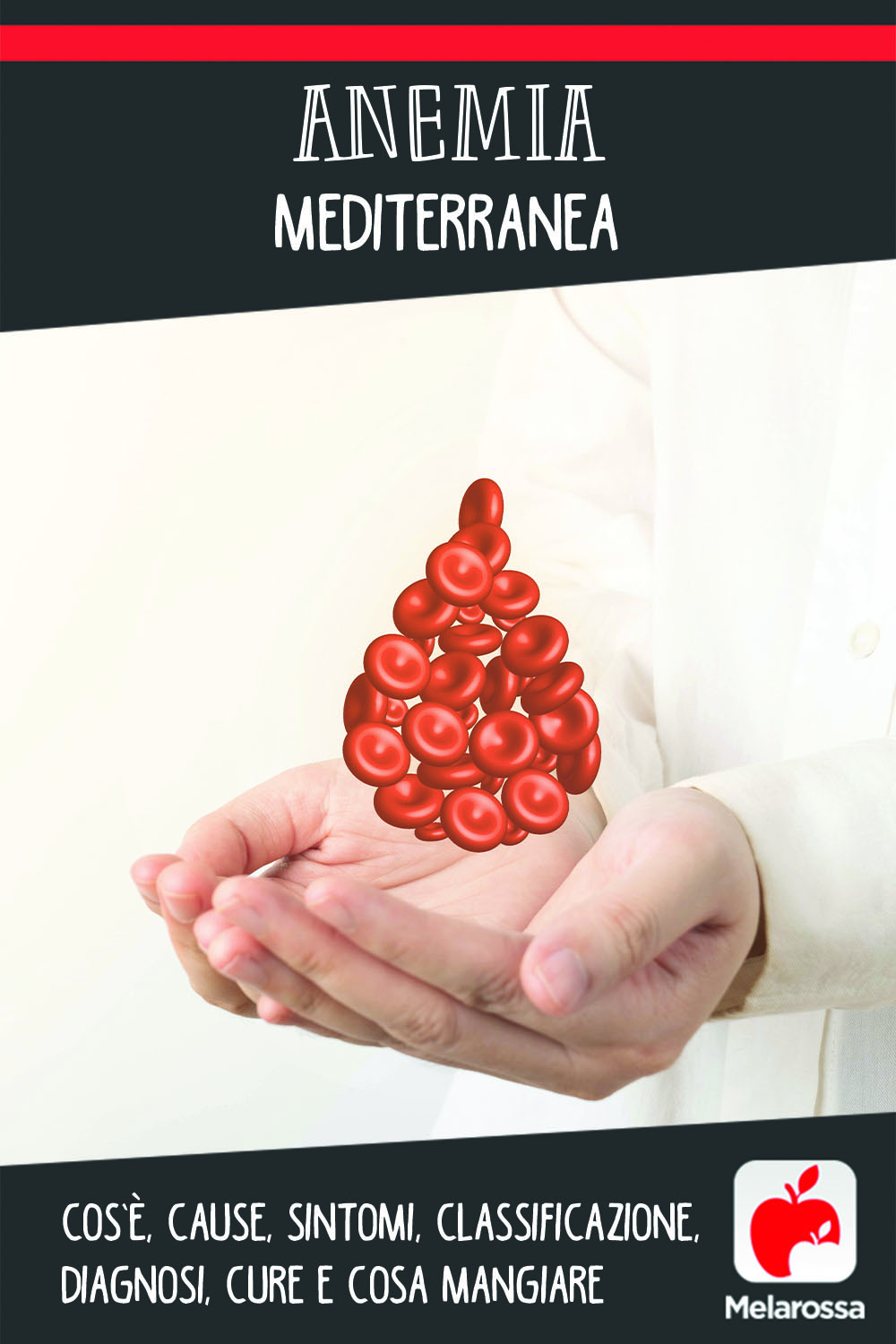 anemia mediterranea: cos'è, cause, sintomi e cure 