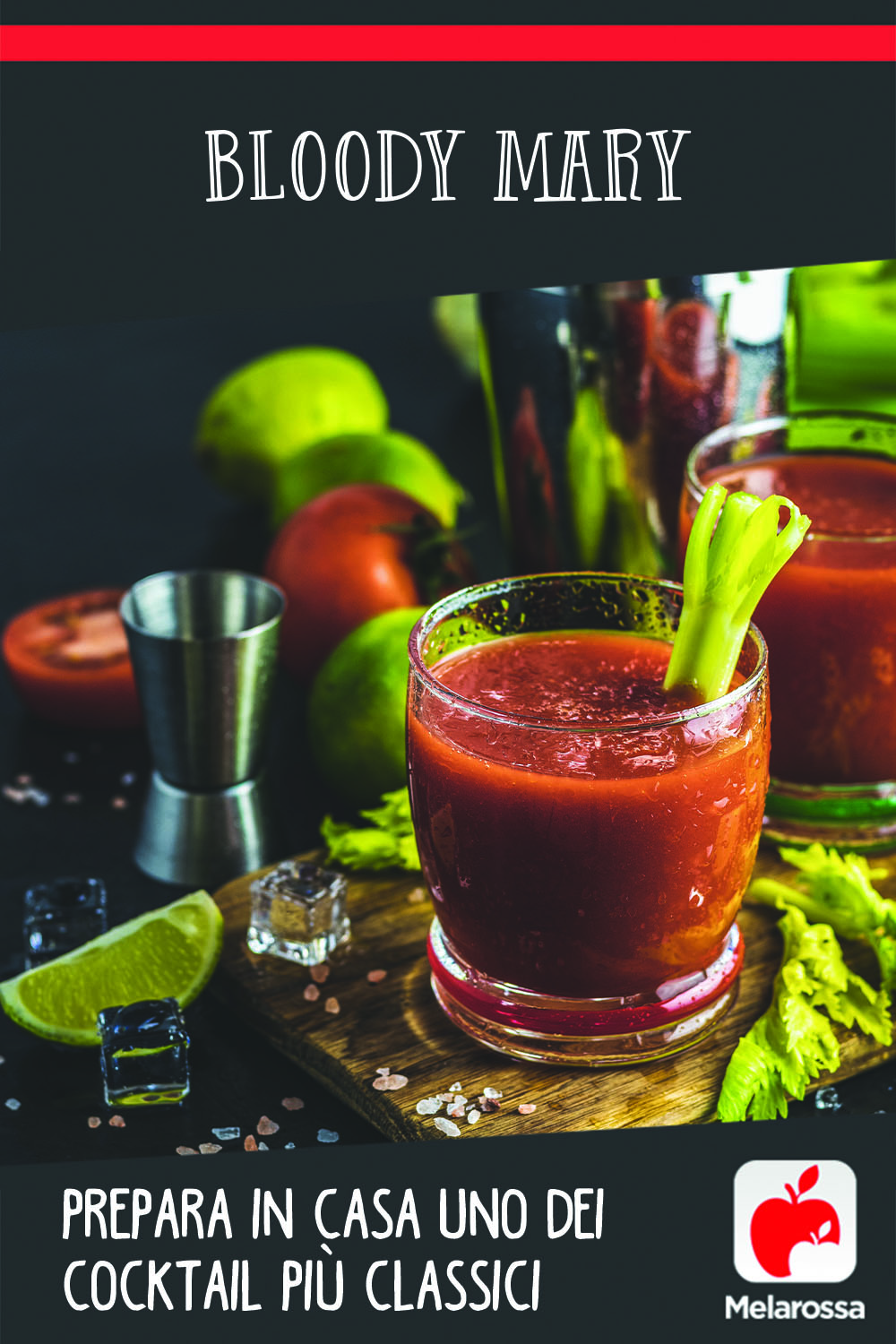Bloody Mary: prepara in casa uno dei cocktail più classici
