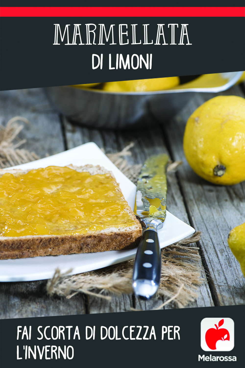 Marmellata di limoni: fai scorta di dolcezza per l'inverno