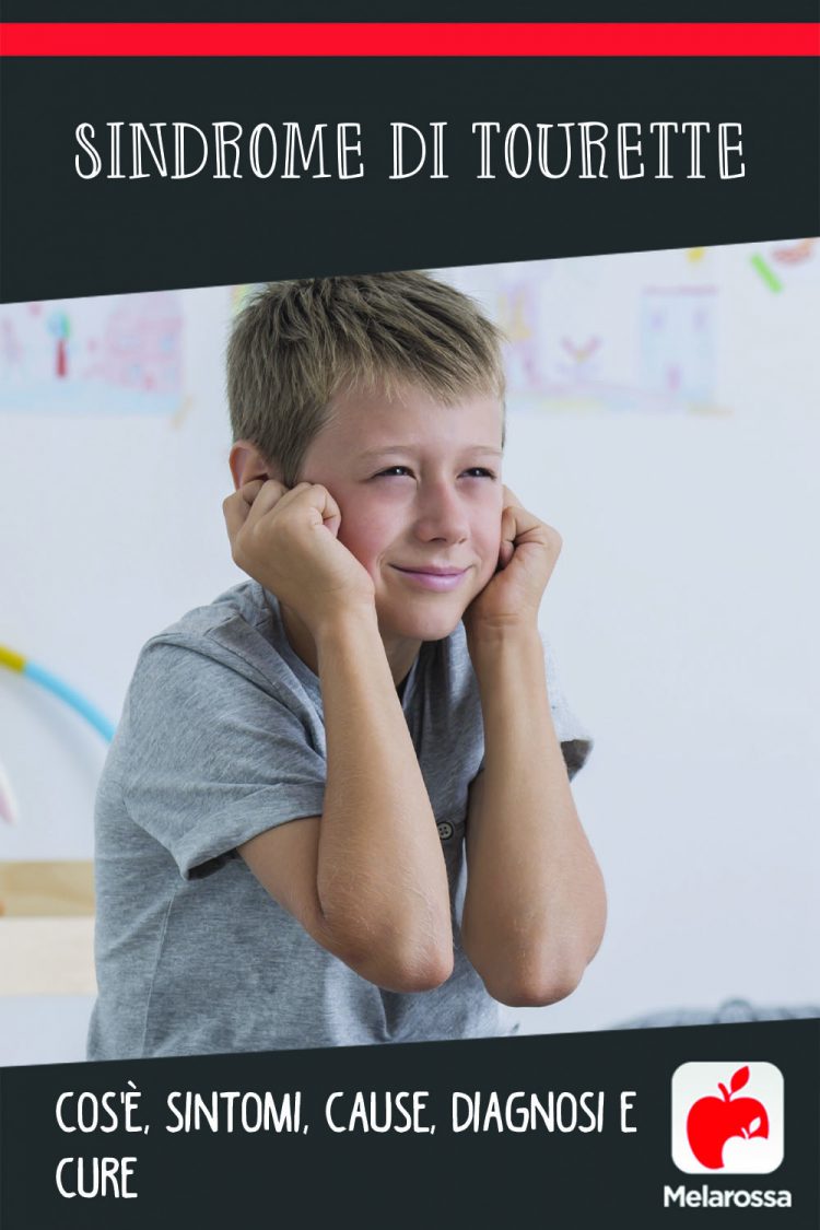 Sindrome di Tourette: cos'è, sintomi, cause, diagnosi e cura- Melarossa