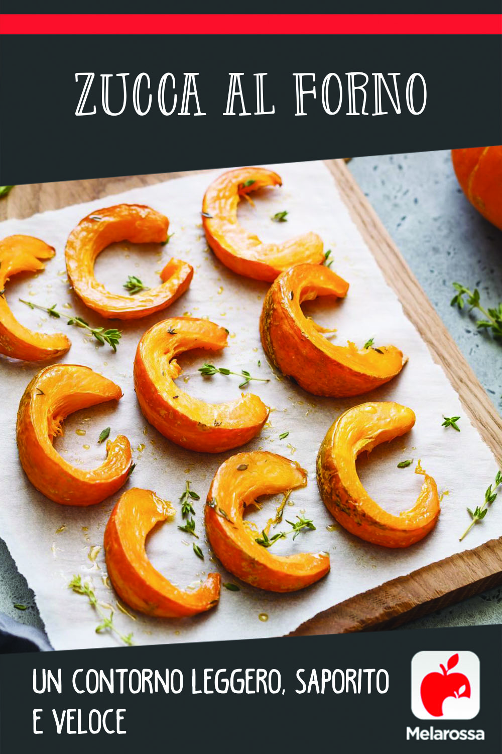 zucca al forno, un contorno leggero, saporito e veloce