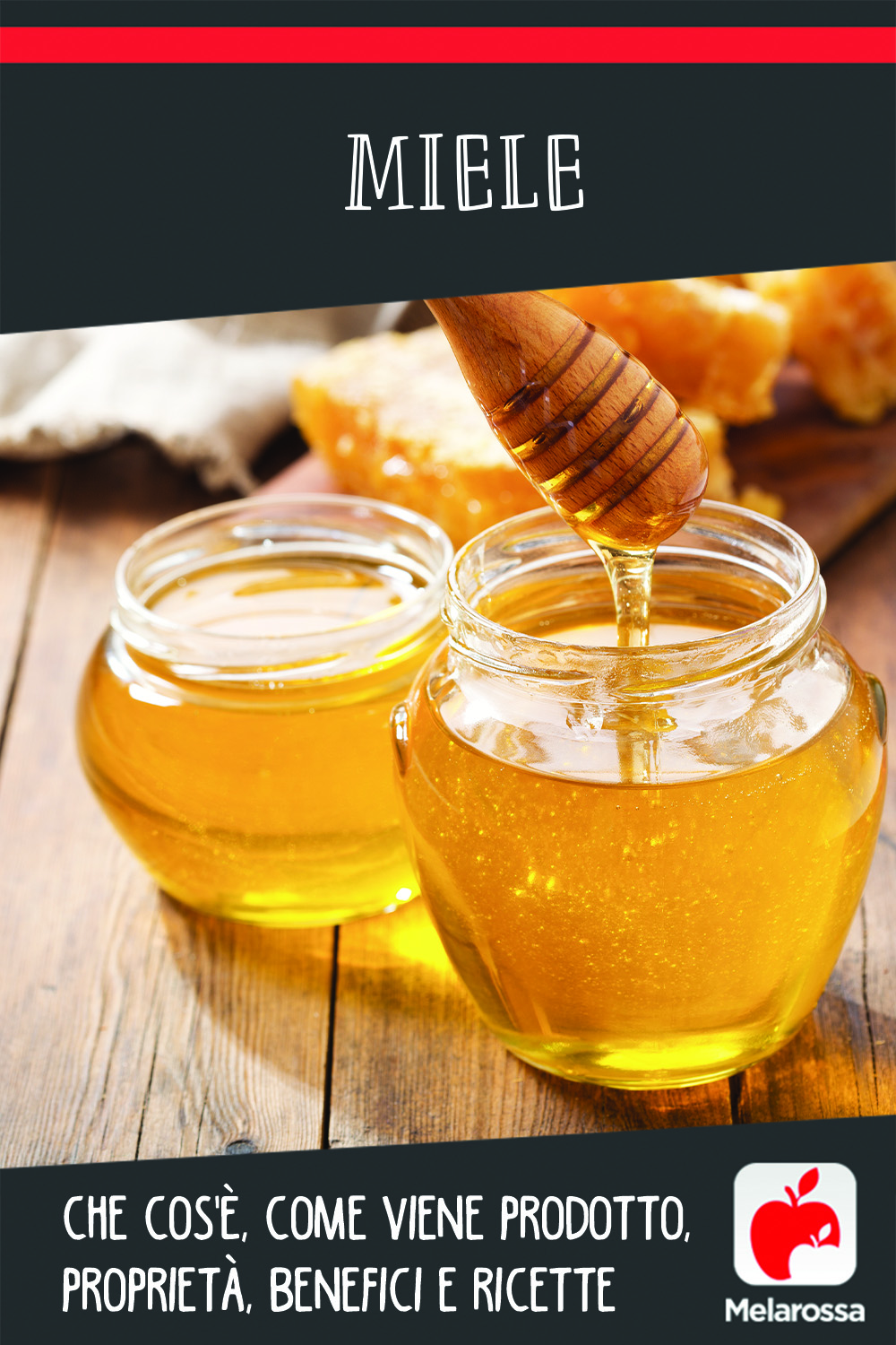 miele: produzione, valori nutrizionali, ricette e benefici per la salute