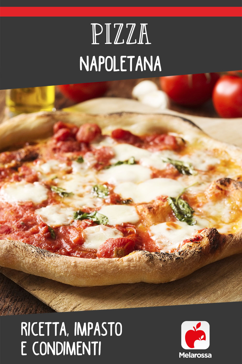 pizza napoletana: ricetta impasto e condimenti
