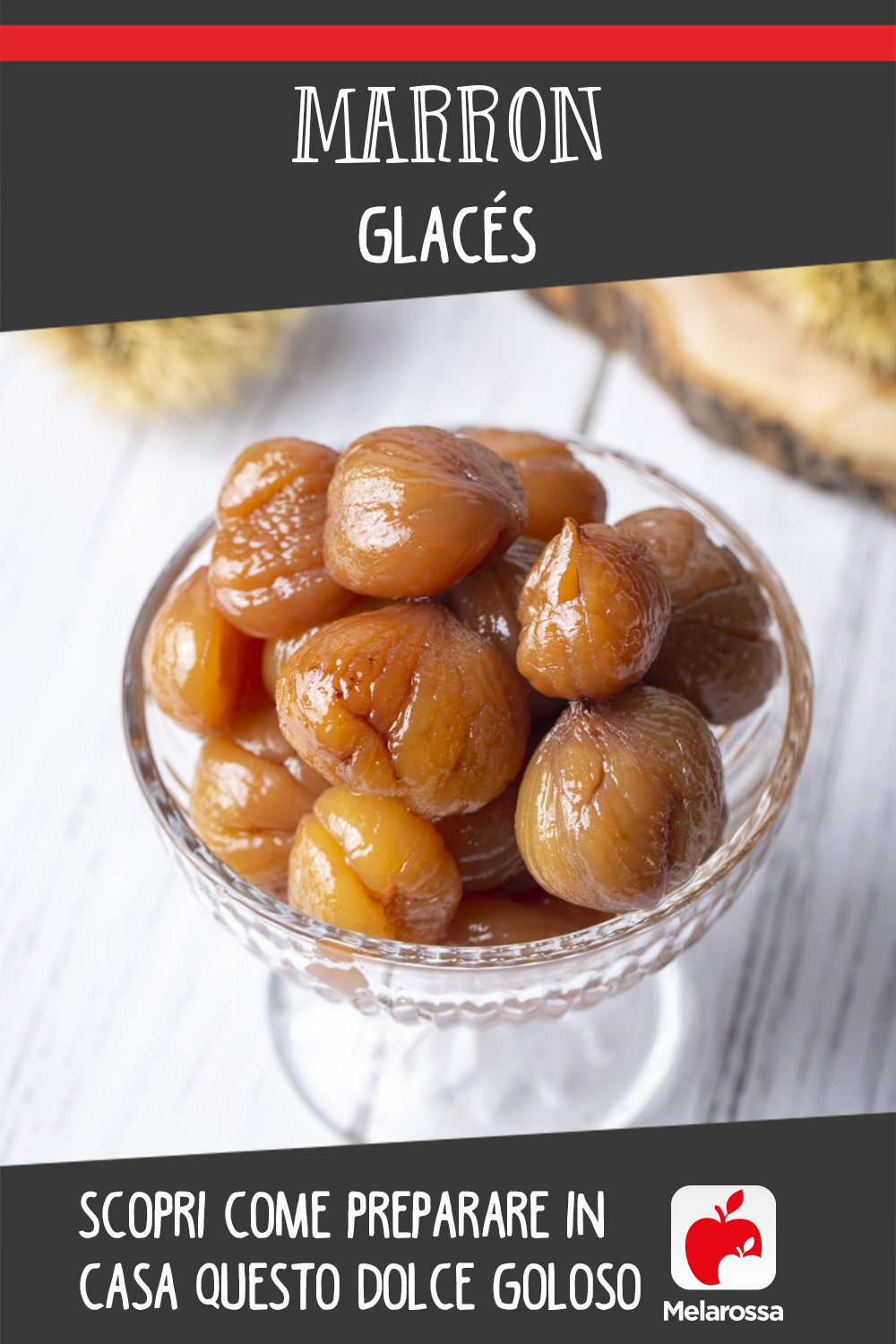 marron glaces, la ricetta infallibile per prepararli in casa