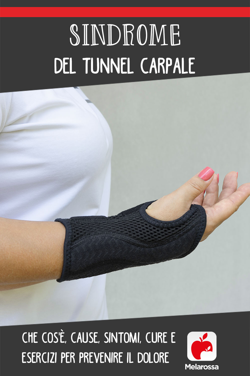 tunnel carpale: cos'è, cause, sintomi e cure